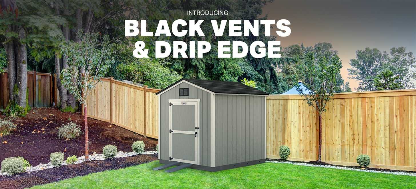 A graphic with a shed in the center and text over top reading Black Vents and Drip Edge/