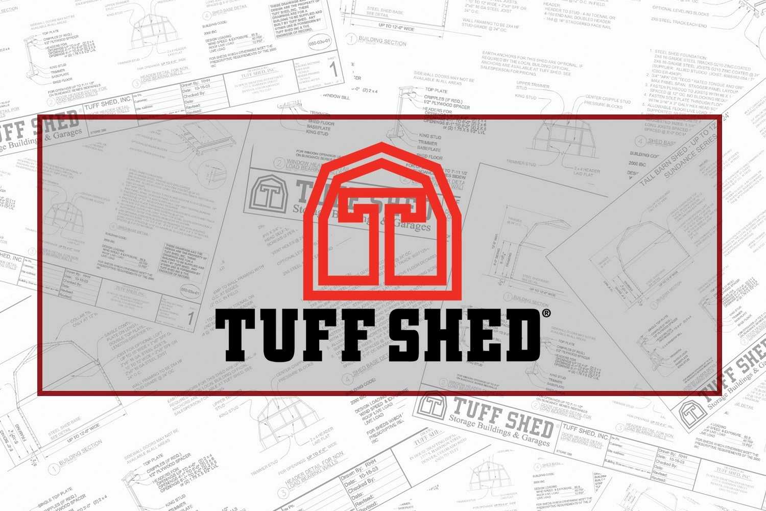Tuff Shed press release graphic with logo in the center with a grey tint rectangle behind it and a background of blueprints stacked on top of one another spread across the image.