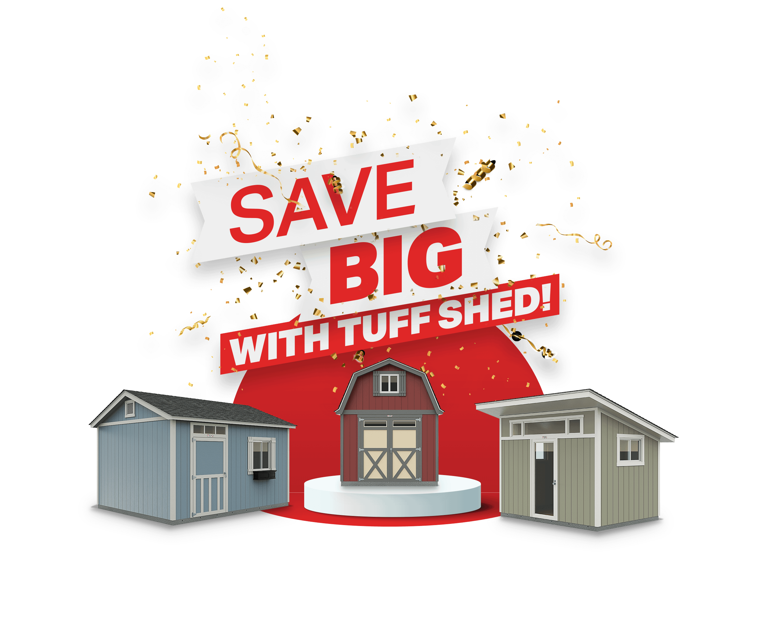 Save Big with Tuff Shed