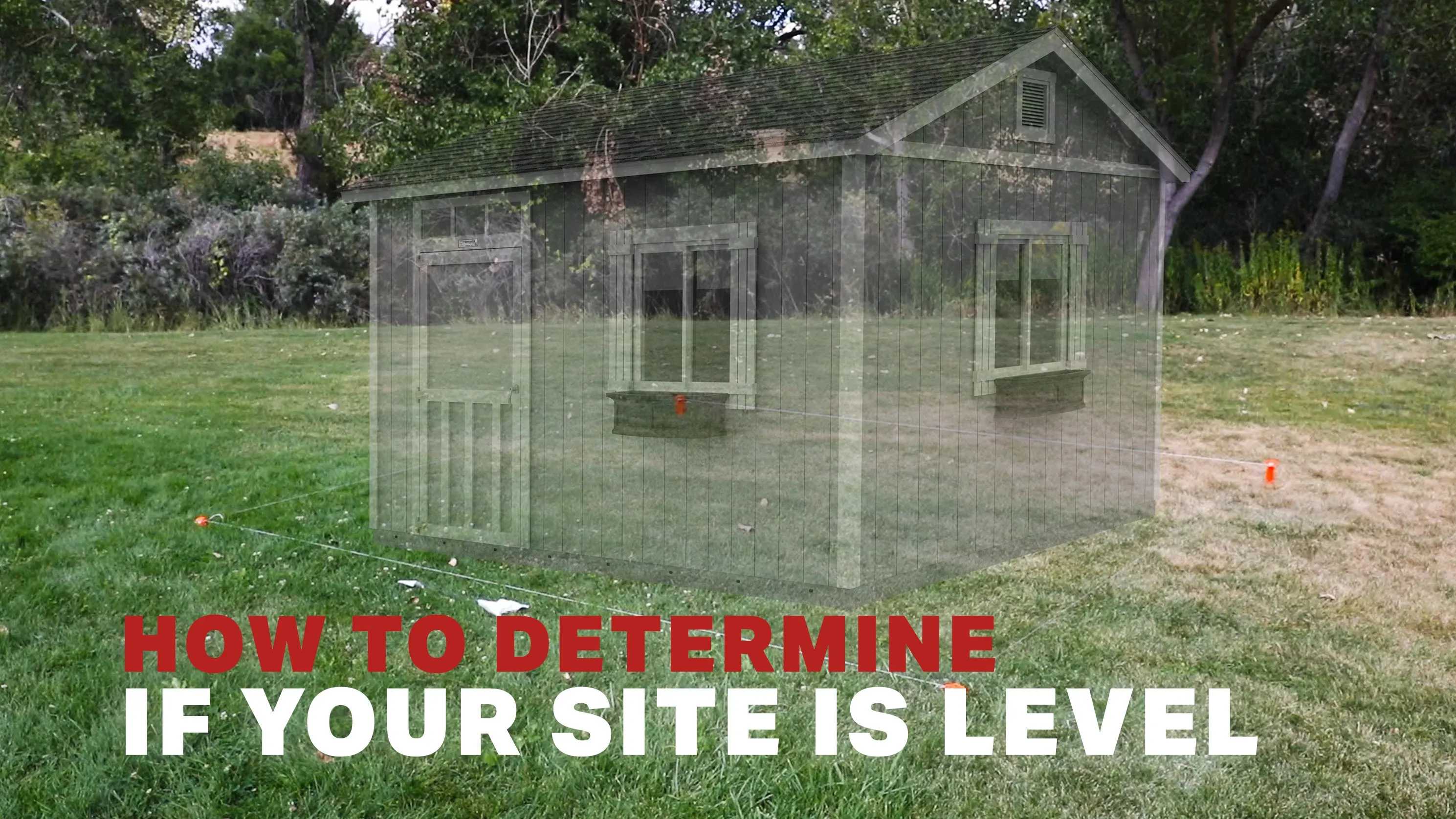 A graphic of a pro tall ranch with the words how to determine if your site is level.